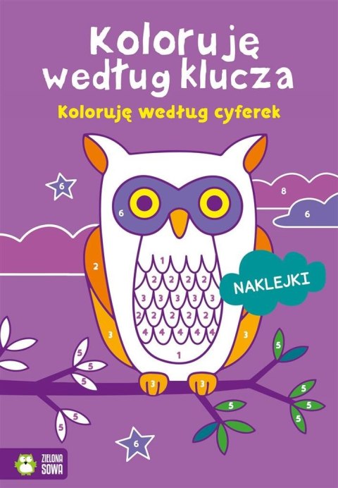 Koloruję według klucza. Koloruję według cyferek Koloruję według klucza. Koloruję według cyferek