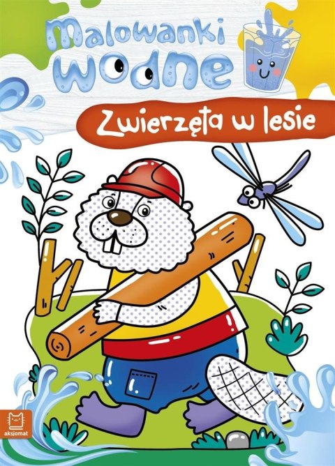 Malowanki wodne. Zwierzęta w lesie Malowanki wodne. Zwierzęta w lesie