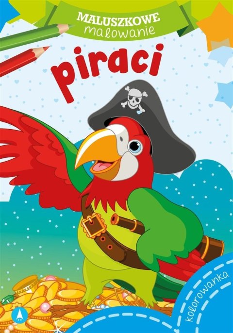 Maluszkowe malowanie. Piraci Maluszkowe malowanie. Piraci