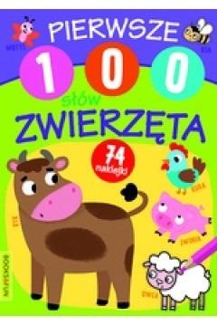 Pierwsze 100 słów. Zwierzęta Pierwsze 100 słów. Zwierzęta
