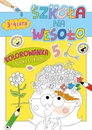 Szkoła na wesoło. Kolorowanka z naklejkami 3-4...