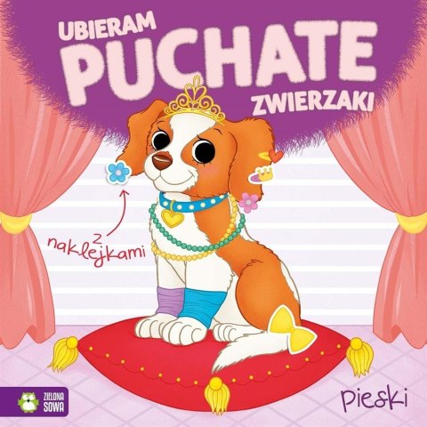 Ubieram puchate zwierzaki. Pieski Ubieram puchate zwierzaki. Pieski