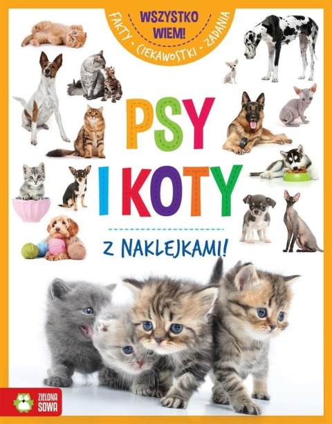 Wszystko wiem! Psy i koty Wszystko wiem! Psy i koty