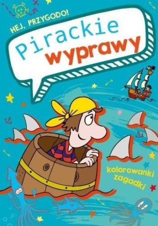 Hej, przygodo! Pirackie wyprawy