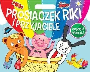 Koloruj Naklejaj. Prosiaczek Riki i przyjaciele