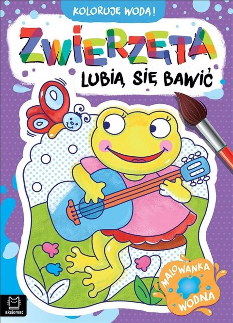 Koloruję wodą! Zwierzęta lubią się bawić Koloruję wodą! Zwierzęta lubią się bawić