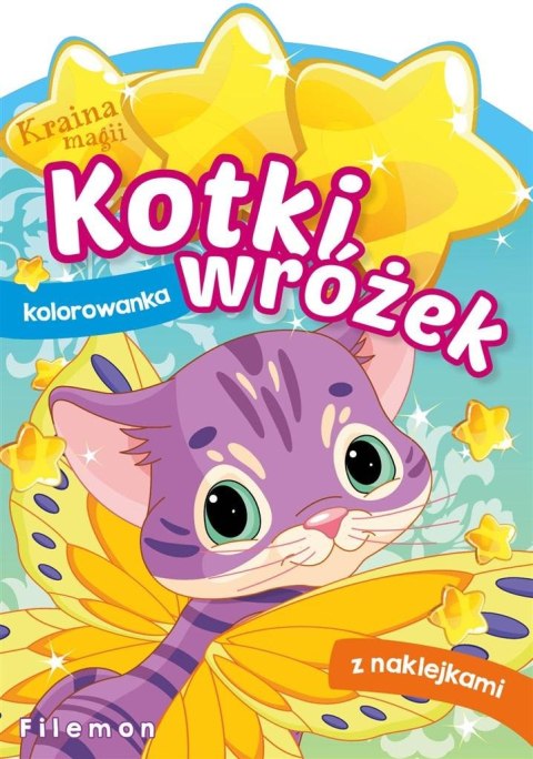 Kraina magii. Kotki wróżek. Filemon Kraina magii. Kotki wróżek. Filemon