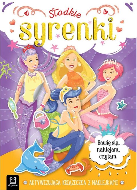 Słodkie syrenki. Aktywizująca książeczka Słodkie syrenki. Aktywizująca książeczka