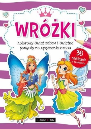 Wróżki. Kolorowy świat zabaw i świetne pomysły...