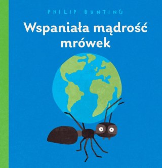 Wspaniała mądrość mrówek