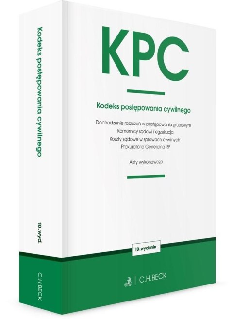 KPC. Kodeks postępowania cywilnego oraz ustawy w10