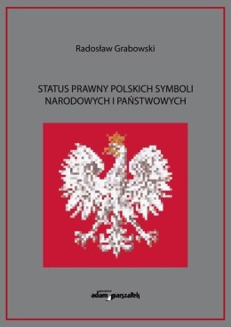 Status prawny polskich symboli narodowych...