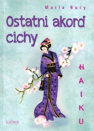 Haiku. Ostatni akord cichy + CD