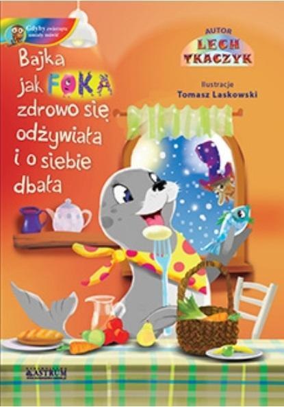 Jak foka zdrowo się odżywiała i o siebie dbała +CD