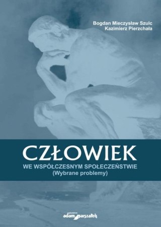 Człowiek we współczesnym społeczeństwie