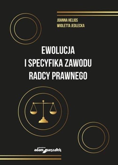 Ewolucja i specyfika zawodu radcy prawnego