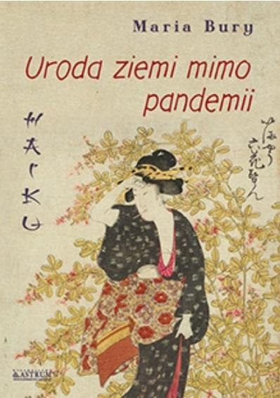 Haiku. Uroda ziemi mimo pandemii