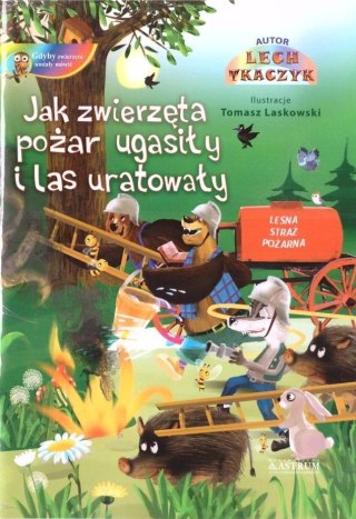 Jak zwierzęta pożar ugasiły i las uratowały + CD