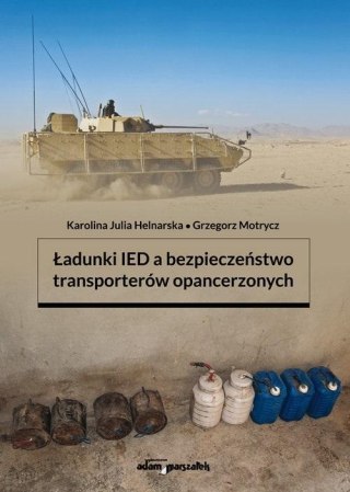 Ładunki IED a bezpieczeństwo transporterów...