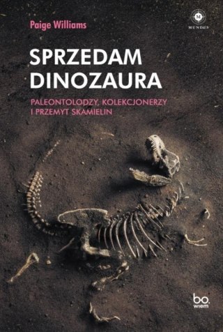 Sprzedam dinozaura. Paleontolodzy, kolekcjonerzy..