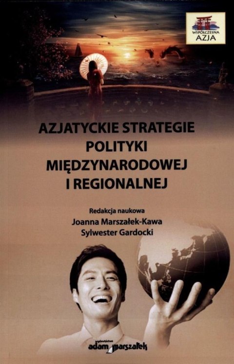 Azjatyckie strategie polityki międzynarodowej... Azjatyckie strategie polityki międzynarodowej...