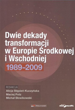 Dwie dekady transformacji w Europie Środkowej i...