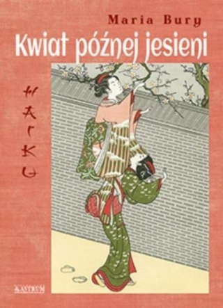 Haiku. Kwiat późnej jesieni