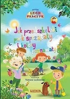 Jak przedszkolaki park sprzątały i kolory ... + CD