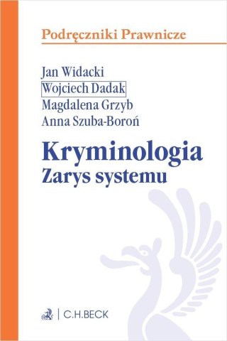 Kryminologia. Zarys systemu