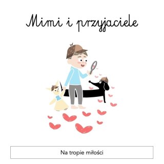 Mimi i przyjaciele. Na tropie miłości