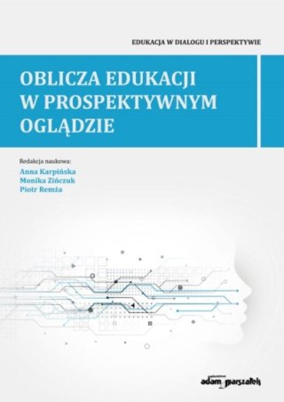 Oblicza edukacji w prospektywnym oglądzie