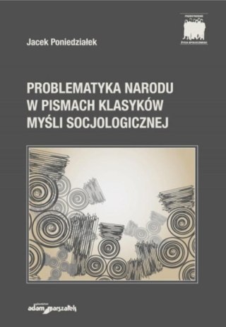 Problematyka Narodu w Pismach Klasyków Myśli...