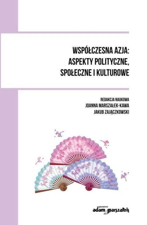 Współczesna Azja: aspekty polityczne, społeczne...