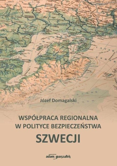 Współpraca regionalna w polityce bezpieczeństwa..