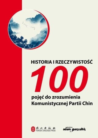 Historia i rzeczywistość. 100 pojęć do...