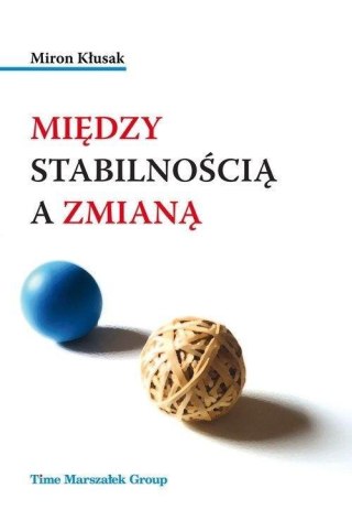 Między stabilnością a zmianą