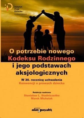 O potrzebie nowego Kodeksu Rodzinnego...