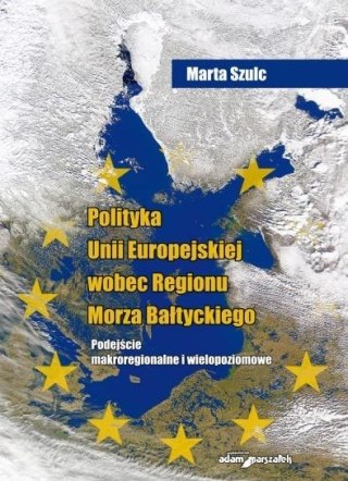 Polityka Unii Europejskiej wobec Regionu Morza...