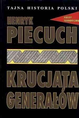 Tajna Historia Polski. Krucjata generałów