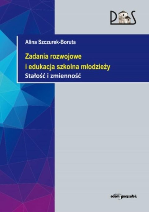 Zadania rozwojowe i edukacja szkolna młodzieży