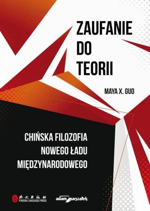 Zaufanie do teorii. Chińska filozofia nowego... Zaufanie do teorii. Chińska filozofia nowego...
