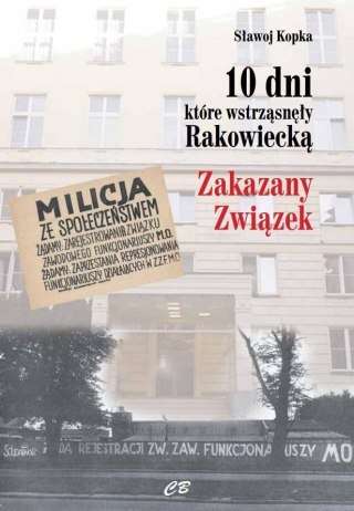 10 dni, które wstrząsnęły Rakowiecką