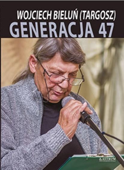 Generacja 47 Generacja 47