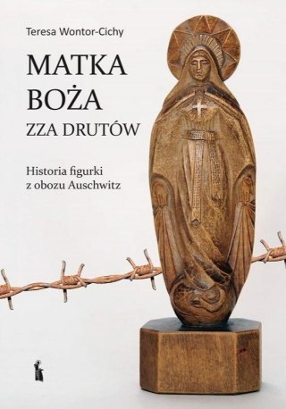 Matka Boża zza drutów