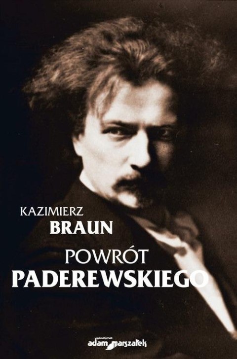 Powrót Paderewskiego Powrót Paderewskiego