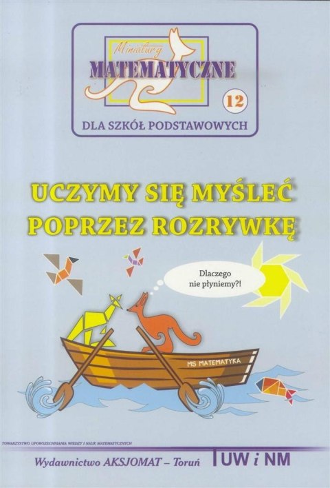 Miniatury matematyczne 12 Uczymy się myśleć.. w.2