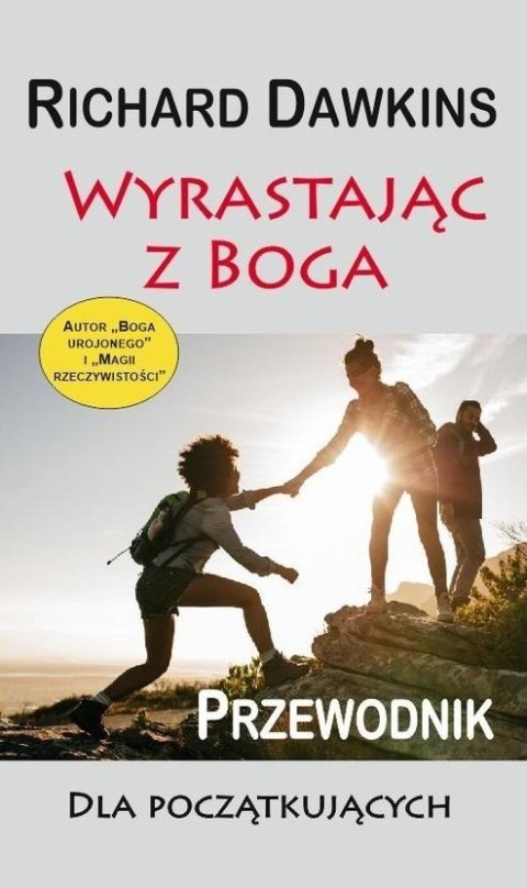 Wyrastając z Boga. Przewodnik dla poczatkującyc