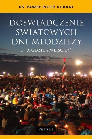 Doświadczenie Światowych Dni Młodzieży