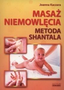 Masaż niemowlęcia. Metoda Shantala