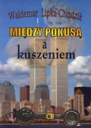 Między pokusą i kuszeniem